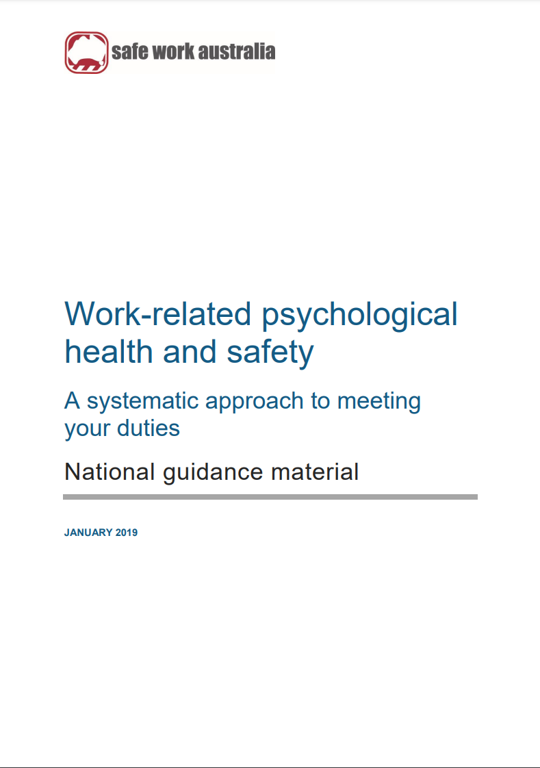 Work-related psychological health and safety: A systematic approach to meeting your duties
