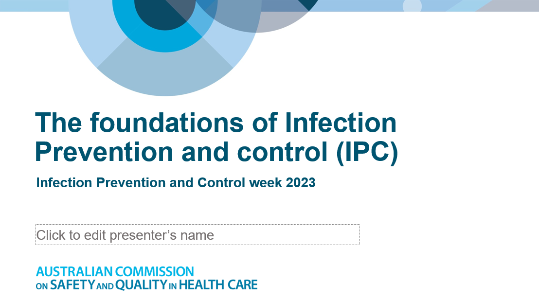 Infection Prevention and Control Week 2023 - Presentation - Basics of Infection prevention and control