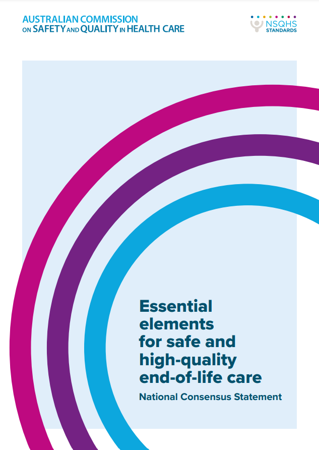 National Consensus Statement: Essential elements for safe and high-quality end-of-life care