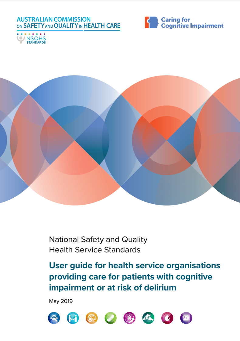NSQHS Standards user guide for health service organisations providing care for patients with cognitive impairment or at risk of delirium