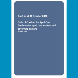 Cover image for the Draft Code of Conduct for Aged Care Guidance for aged care workers and governing persons report